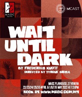 Wait Until Dark malta, Productions malta, Past Productions malta, drama malta, theatre malta, panto malta, malta amateur dramatics club malta